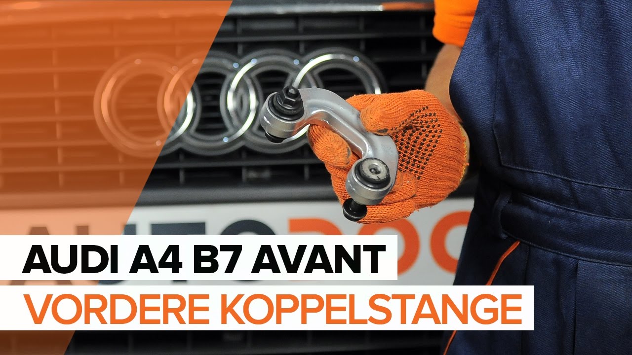 Wie Audi A4 B7 Avant Koppelstange vorne wechseln - Anleitung