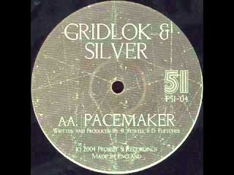 Gridlok & Silver - Pacemaker