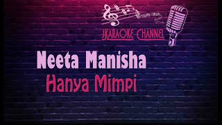 Download lagu (HQ KARAOKE) Neeta Manisha - Hanya Mimpi mp3