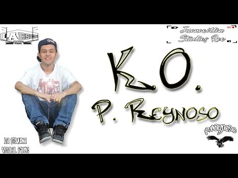 K.O. - P.Reynoso | Lyrics |