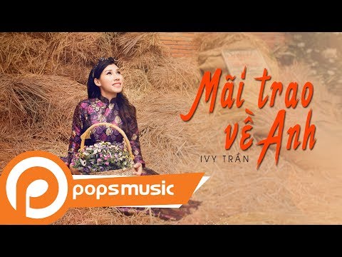 Thể hiện bởi Ivy Trần