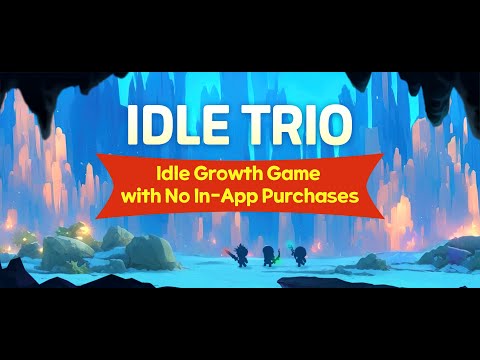 Idle Trio