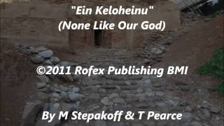 Ein Keloheinu Music Video