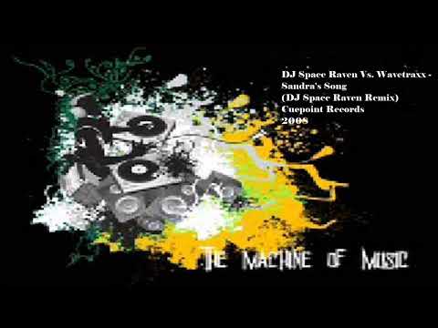 DJ Space Raven Vs. Wavetraxx - Sandra's Song (DJ Space Raven Remix)
