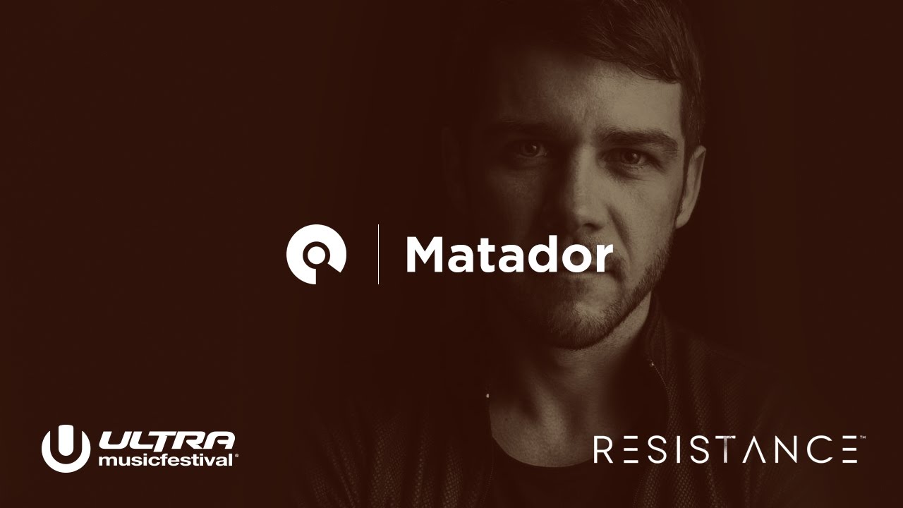 Matador - Live @ Ultra Music Festival Miami 2017, Resistance Stage