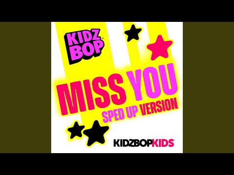 Video thumbnail for Miss You (Sped Up Version)