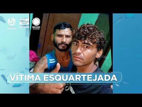 VÍTIMA ESQUARTEJADA | Record Altamira - Grupo Mirante