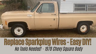 EASY DIY! Spark Plug Wires Install - 1978 Chevy C10 Squarebody
