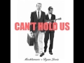 Macklemore - Can't Hold Us (feat. Ray Dalton ...