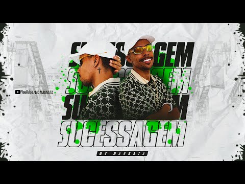 Mc Magnata - Sucessagem