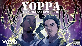 Lil Mosey, BlocBoy JB - Yoppa (Official Audio)