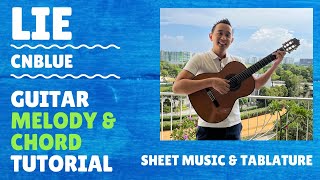 How to play Lie by CNBlue on Guitar - Chord & Melody Tutorial with Tablature