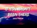 Dolly Parton - If You Hadn't Been There | Official Music Lyrics Video | Classic Country