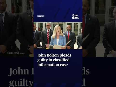 John Bolton pleads guilty in classified information case