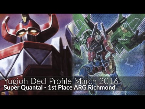 Super Quantal - 1st Place ARG Richmond Calvin Tahan - Yugioh Deck Profile March 2016
