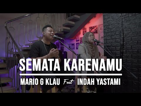 SEMATA KARENAMU - (INDAH YASTAMI FEAT MARIO G KLAU)