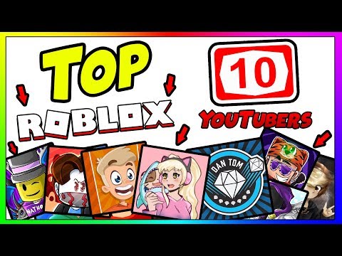 Top 10 Roblox Youtubers Best Roblox Youtubers Streamers In 2018 - top 10 roblox youtubers best roblox youtubers streamers in 2018