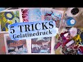 Alice ART 5 Tricks Für Gelatinedruck