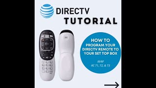 How to program your DIRECTV Remote to your Set Top Box