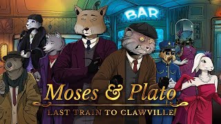 Moses & Plato: Last Train to Clawville trailer