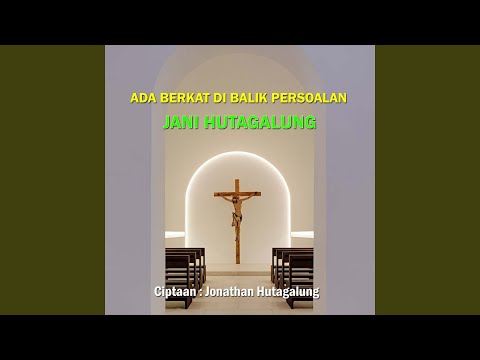 Ada Berkat Di Balik Persoalan