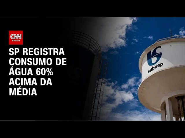 Sabesp pede uso consciente de água após onda de calor em SP | CNN 360º