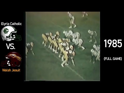 Elyria Catholic Panthers vs. Walsh Jesuit Warriors - 1985 Ohio High School Football (FULL GAME)