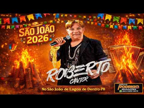 🎶🪗ROBERTO CANTOR NO SÃO JOÃO DE LAGOA DE DENTRO-PB 13/06/2026 (✂CORTES)