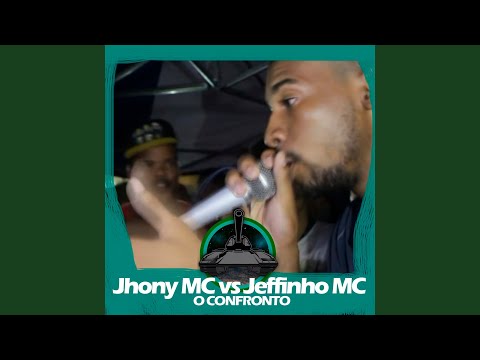 Jeffinho MC X Jhony MC (O Confronto)