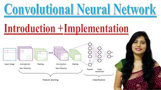 Convolutional Neural Network (CNN): Introduction and Implementation