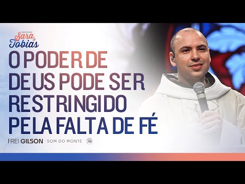 O poder de Deus pode ser restringido pela falta de fé | Pregação | Acampamento Sara e Tobias | #01