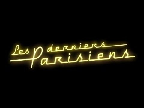 Les Derniers parisiens (2016) - Bande annonce HD