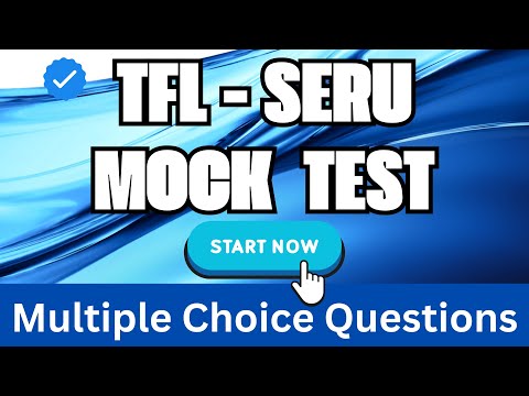 TfL SERU Mock Test Short Passage Multiple Choice Questions, MCQs - TFL SERU Assessment Exam Training