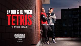 Ektor & DJ Wich - Myslim to vážně (feat. Supa)
