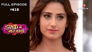 Ishq Mein Marjawan - Full Episode 418 - With English Subtitles