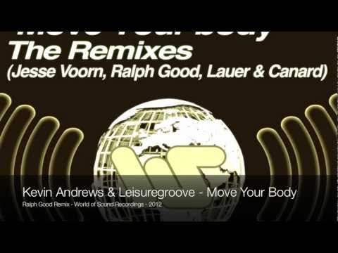 Kevin Andrews & Leisuregroove - Move Your Body (Ralph Good Remix) // PREVIEW