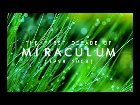 MiraculuM - The First Decade Of... (1998-2008)