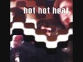 Hot Hot Heat - Keep My Name Out Of Your Mouth