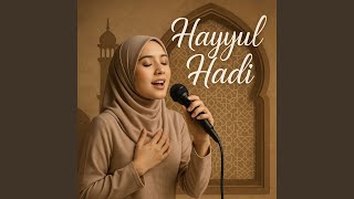 Download lagu Hayyul Hadi mp3