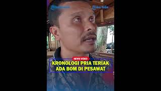 Download lagu TERUNGKAP KRONOLOGI Video Viral Penumpang Pesawat Teriak Ada Bom mp3