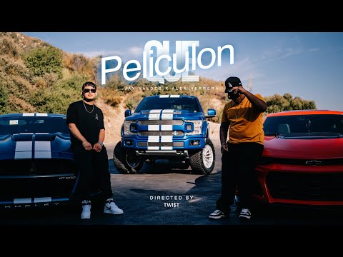 Jay Valdes Ft. Alex Herrera - Que Peliculon (Directed by Juanito Twi$t)