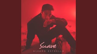 Musik-Video-Miniaturansicht zu Suave Songtext von Alvaro Estrella