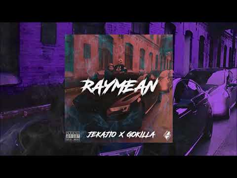 GOKILLA x JEKAJIO - Raymean