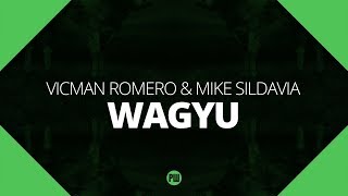 Vicman Romero & Mike Sildavia - Wagyu