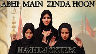 Nohay 2020  ABHI MAIN ZINDA HOON  Hashim Sisters  