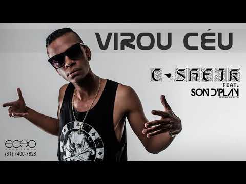 C.Sheik Part $on d'Play - Virou céu (áudio oficial)