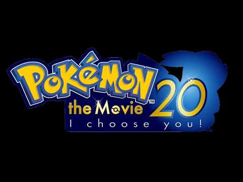 Pokemon The Movie: I Choose You! (Theme)