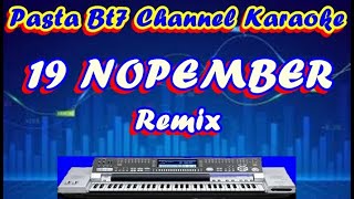 Download lagu 19 NOPEMBER  Remix  Nada Pria  [Karaoke] mp3