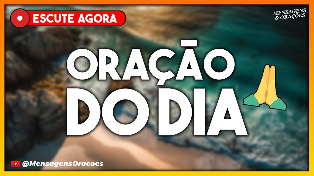 ORAÇÃO DO DIA DE HOJE | SALMO 91 - DEUS TE LIVRARÁ DOS LAÇOS