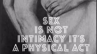Sex Is Not Intimacy